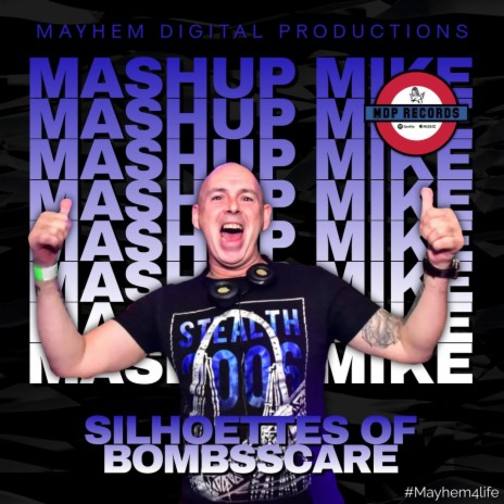 Silhoettes Of Bombscare ft. Mashup Mike | Boomplay Music
