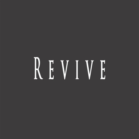 Revive | Boomplay Music