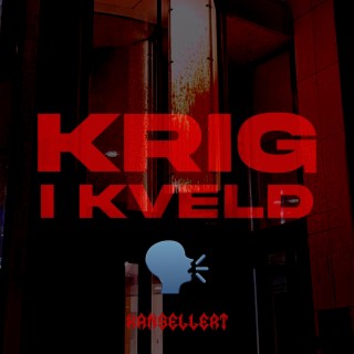 Krig I Kveld (Lille Vænn) lyrics | Boomplay Music