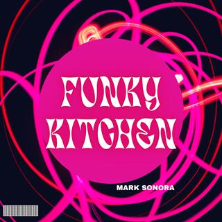 FUNKY KITCHEN