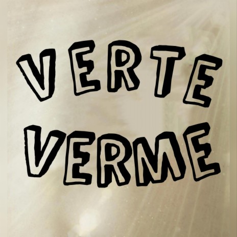 verte verme | Boomplay Music