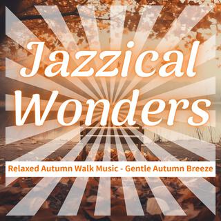 Relaxed Autumn Walk Music-Gentle Autumn Breeze