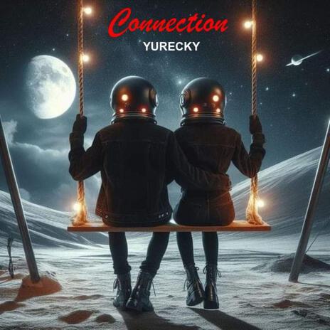 Connection | Boomplay Music