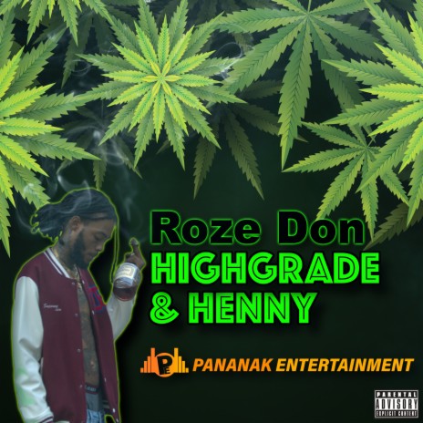 Highgrade & Henny | Boomplay Music