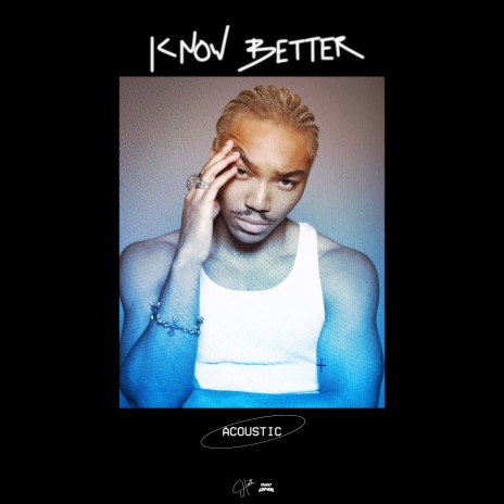 KNOW BETTER - Acoustic | Boomplay Music