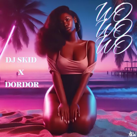 Wo Wo Wo ft. DorDor | Boomplay Music