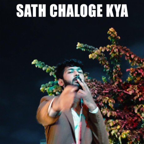 Sath Chaloge Kya | Boomplay Music