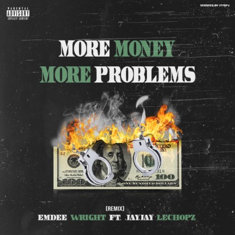 More Money More Problems (Remix) ft. Jayjay Lechopz | Boomplay Music