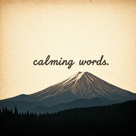 Calming Words | Boomplay Music