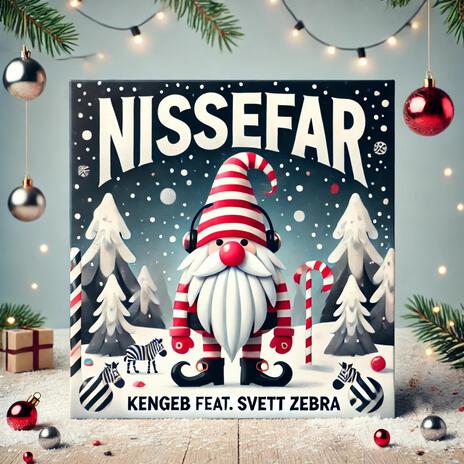 Nissefar ft. SVETT ZEBRA