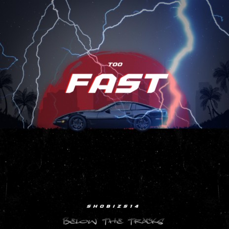 Too Fast | Boomplay Music