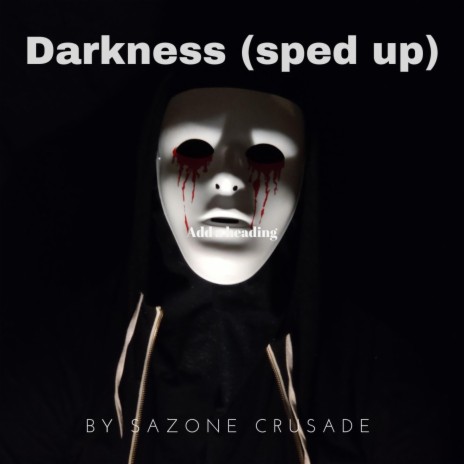 Darkness (sped up) | Boomplay Music