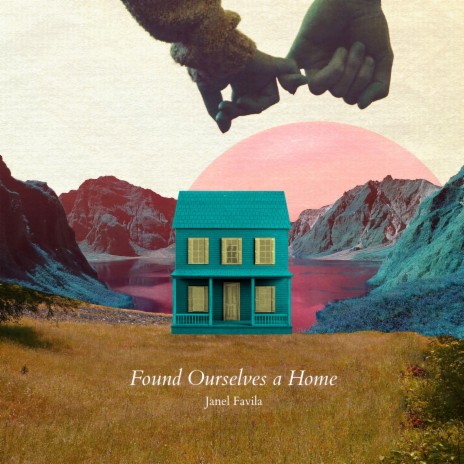 Found Ourselves a Home | Boomplay Music