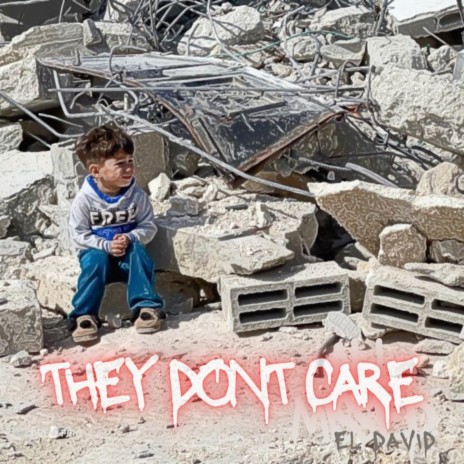 THEY DON'T CARE | Boomplay Music