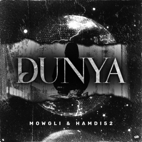 Dunya ft. Mowgli018 | Boomplay Music