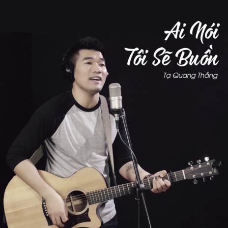 Ai Nói Tôi Sẽ Buồn | Boomplay Music