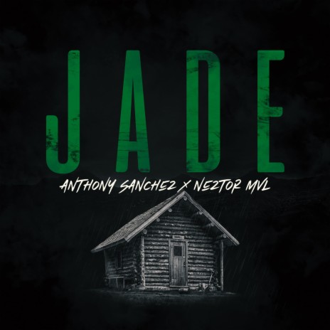 Jade ft. Neztor MVL | Boomplay Music