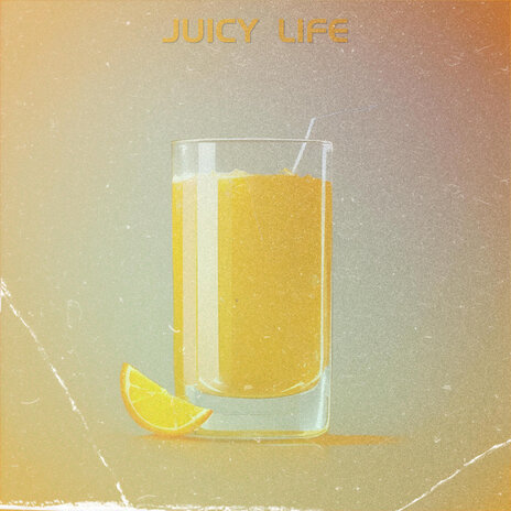 Juicy Life