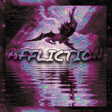 Affliction ft. Makeangelscry
