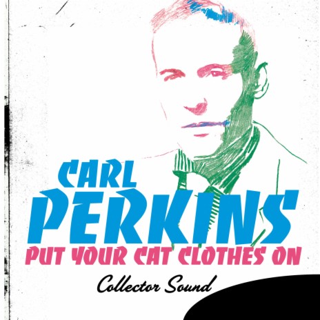 Put Your Cat Clothes On (Unissued Version)