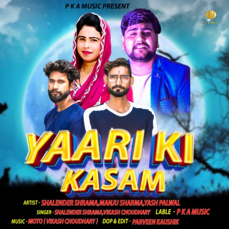 Yaari Ki Kasam | Boomplay Music