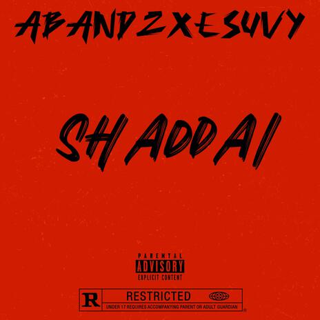 SHADDAI ft. ESUVY | Boomplay Music