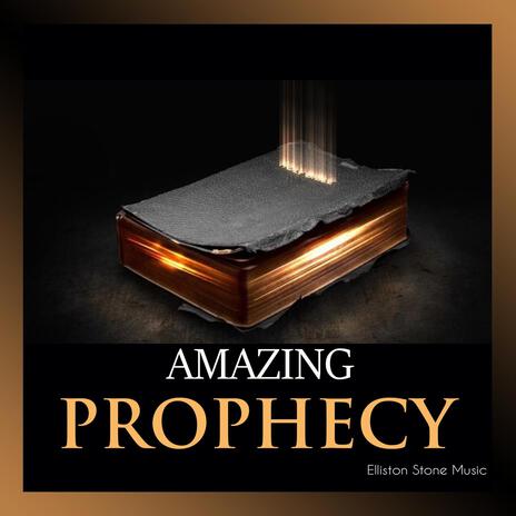 AMAZING PROPHECY | Boomplay Music