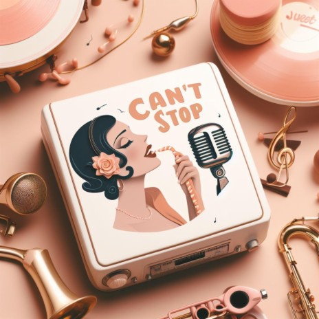 Can't Stop | Boomplay Music