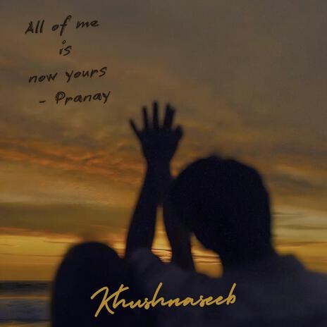 Khushnaseeb | Boomplay Music