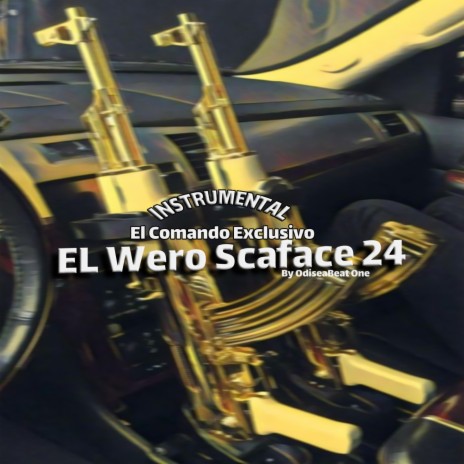 El Wero Scarface 24 | Boomplay Music