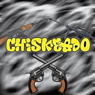 Chiskeado lyrics | Boomplay Music