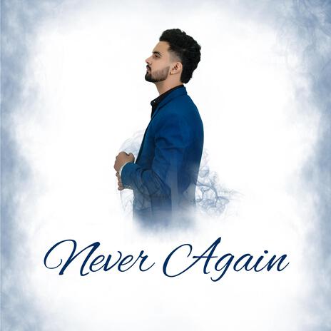 Never Again | Boomplay Music