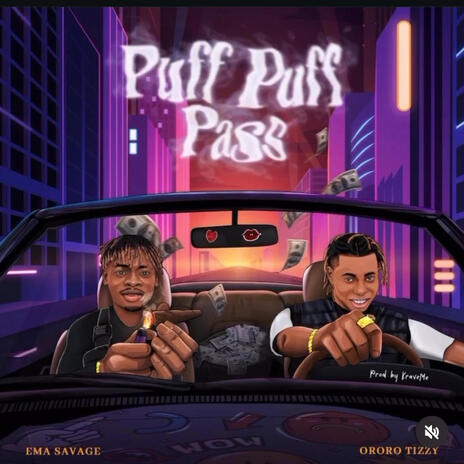 Puff Puff Pass(PPP) ft. Ororo Tizzy | Boomplay Music