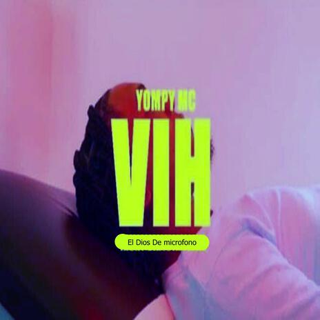 VIH | Boomplay Music