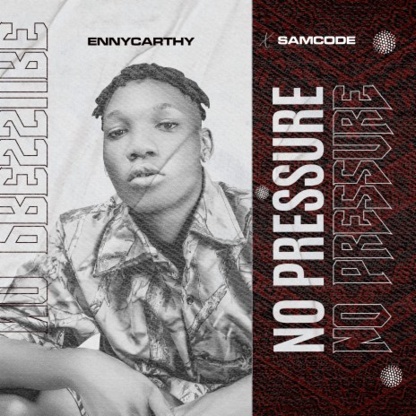 No Pressure ft. Samcode | Boomplay Music