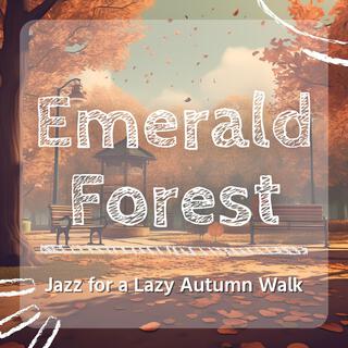 Jazz for a Lazy Autumn Walk