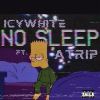 No Sleep (Remix) ft. aTrip lyrics | Boomplay Music