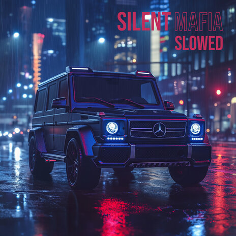 Silent Mafia (Slowed) | Boomplay Music