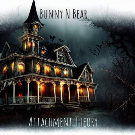 Attachment Theory | Boomplay Music