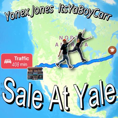 Sale At Yale ft. ItsYaBoyCarr | Boomplay Music