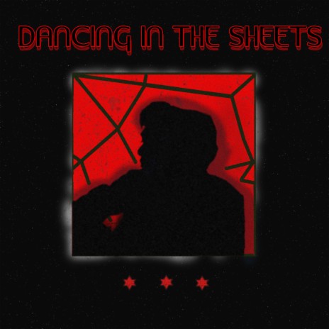 Dancing In The Sheets | Boomplay Music