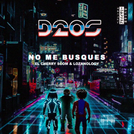 No Me Busques ft. El Cherry Scom & LOZANOLOGY | Boomplay Music