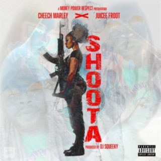 Shoota (feat. Jucee Froot)