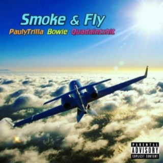 Smoke & Fly