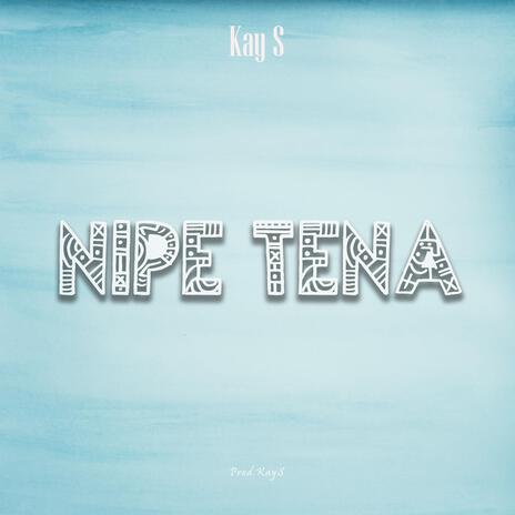 Nipe Tena (Radio Version) | Boomplay Music