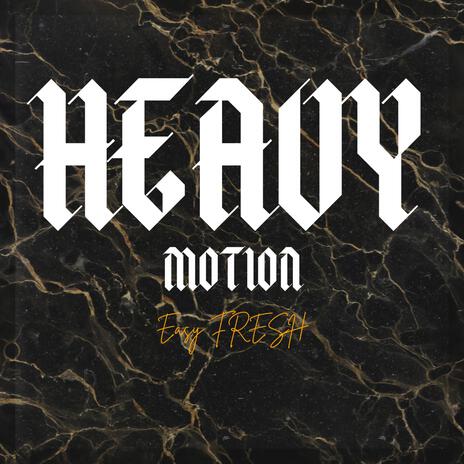 Heavy Motion | Boomplay Music