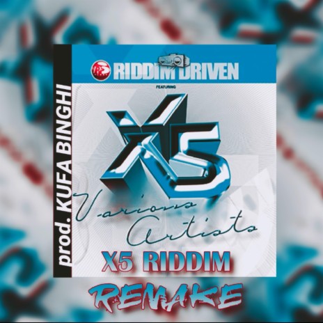 x5 Riddim