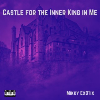 Castle for the Inner King in Me