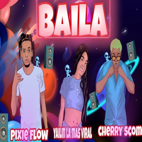 Baila 2 ft. Yailin La Mas Viral & El Cherry Scom | Boomplay Music