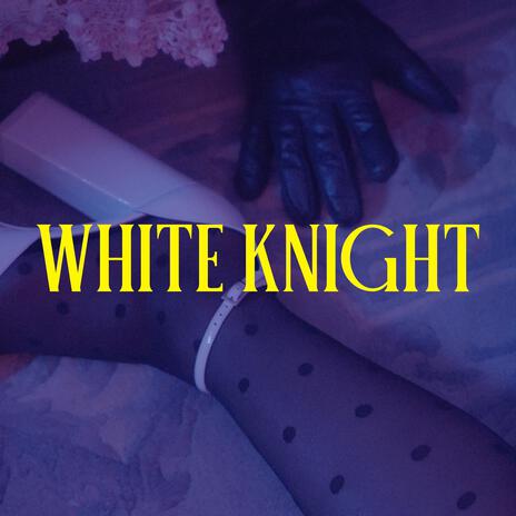 White Knight | Boomplay Music